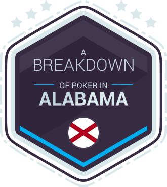 Online Gambling and Poker Laws in Alabama .